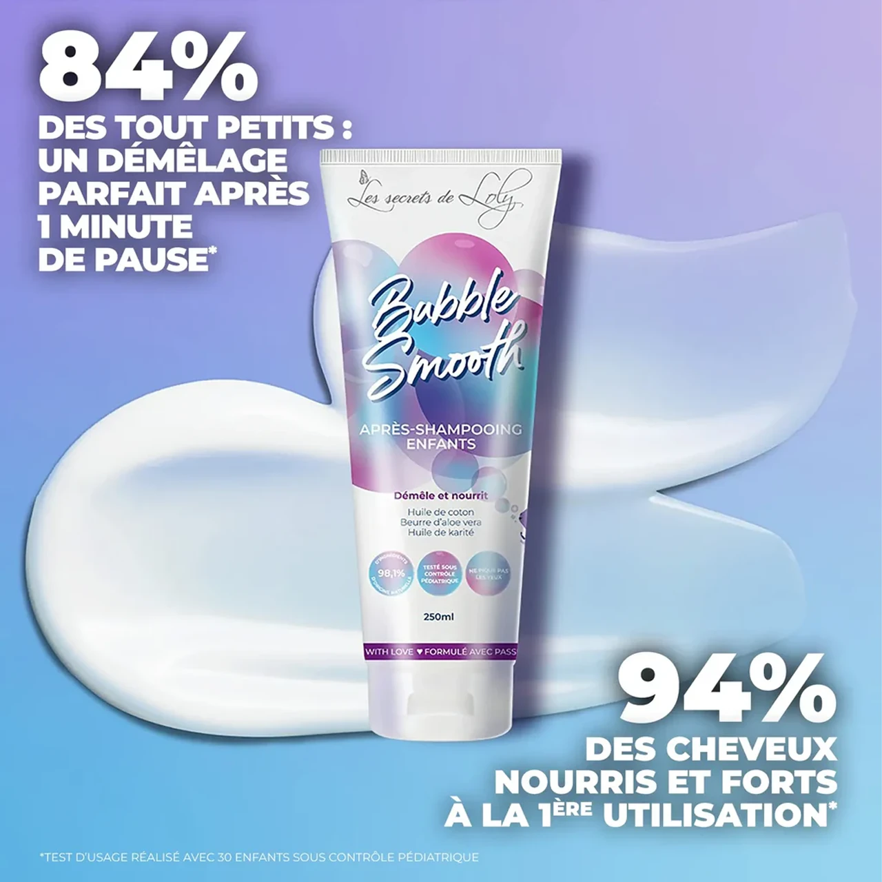 Bubble Smooth Après-Shampooing Enfants Les Secrets De Loly 250 Ml 4 Bubble Smooth Après-Shampooing Enfants Les Secrets De Loly 250 Ml – Image 2